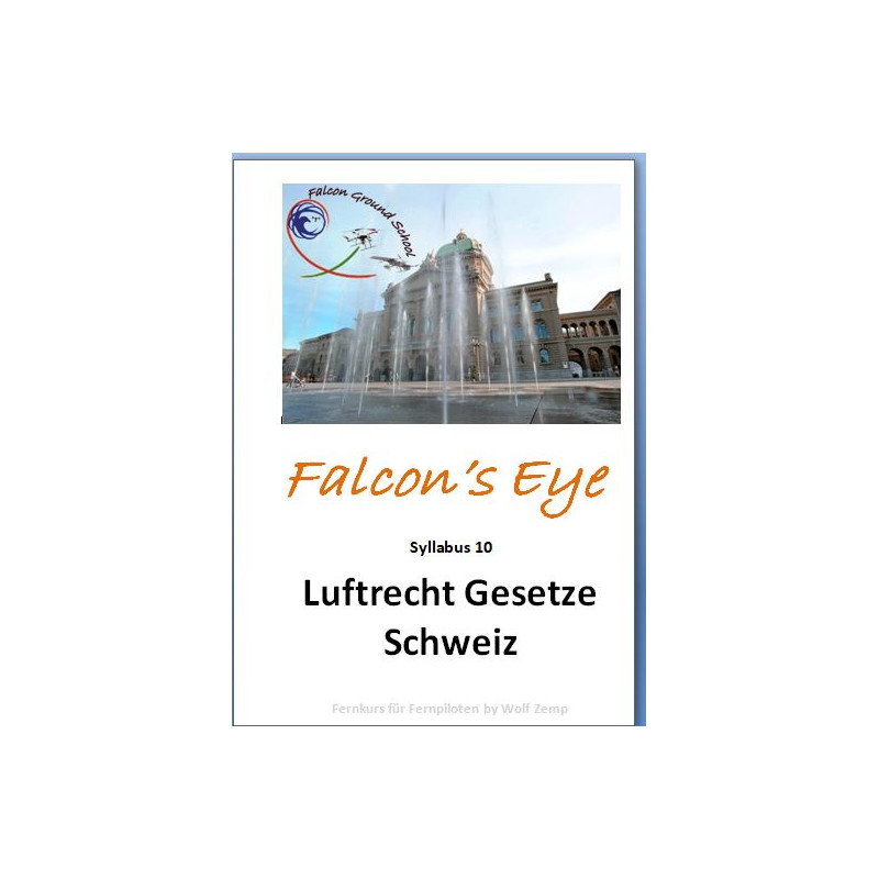 Falcon 10 Luftrecht Schweiz