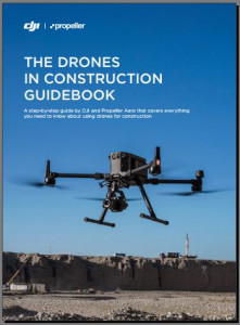 DJI and Propeller Aero - Drones in Construction Guidebook